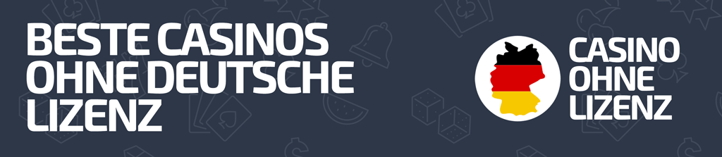 Beste casinos ohne deutsche lizenz